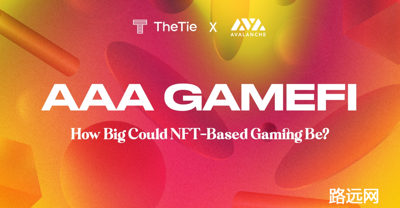 AAA Gamfi：NFT 链游的总潜在市场有多大？